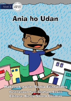 Paperback Ania and the Rain - Ania ho Udan [Tetum] Book