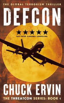 Paperback DEFCON: THE GLOBAL TERRORISM THRILLER (THE THREATCON SERIES) Book