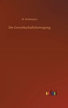 Hardcover Die Gewerkschaftsbewegung [German] Book