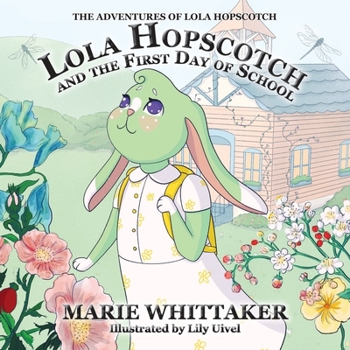 Paperback Lola Hopscotch and the First Day of School Book