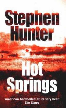 Hot Springs - Book #1 of the Earl Swagger