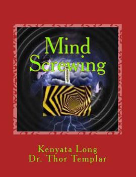 Paperback Mind Screwing: Commanding Others to Give You Sex Book