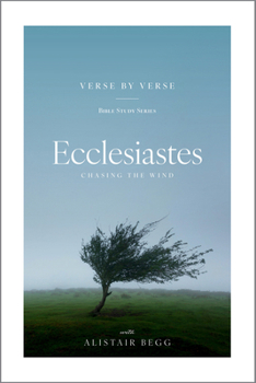 Paperback Ecclesiastes: Chasing the Wind Book