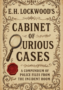Paperback Cabinet of Curious Cases - E. H. Lockwood Book