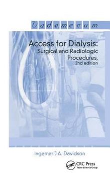 Paperback Access for Dialysis: Surgical and Radiologic Procedures, Second Edition Book