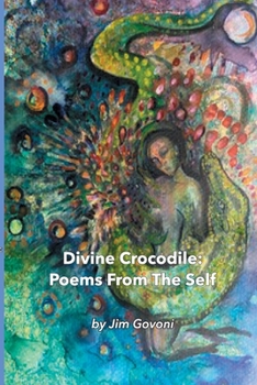 Paperback Divine Crocodile: Poems From The Self Book
