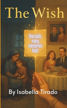 The Wish: One wish, many memories lost! (The Aubrey’s Tales)