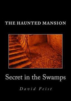 Paperback The Haunted Mansion: Secret in the Swamps Book