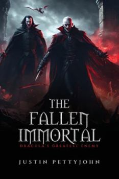 The Fallen Immortal: Dracula's Greatest Enemy