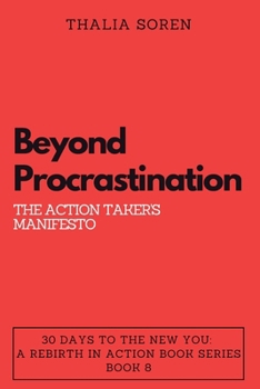 Paperback Beyond Procrastination: The Action Taker's Manifesto Book