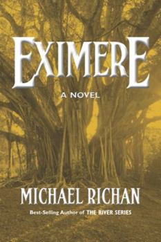 Eximere - Book #4 of the River