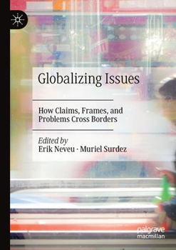 Paperback Globalizing Issues: How Claims, Frames, and Problems Cross Borders Book
