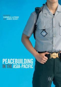 Paperback Peacebuilding in the Asia-Pacific Book
