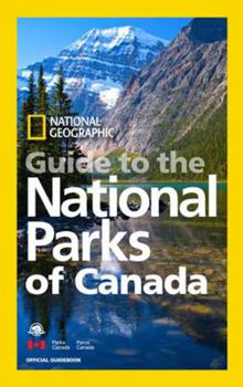Paperback National Geographic Guide to the National Parks of Canada Book