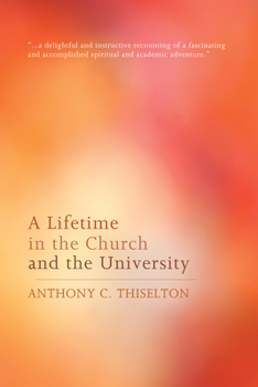 Paperback A Lifetime in the Church and the University Book