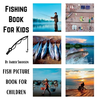 Paperback Fishing Book For Kids: Fish Picture Book For Children Book