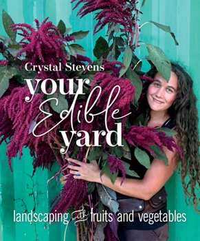 Paperback Your Edible Yard: Landscaping with Fruits and Vegetables Book