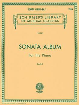 Paperback Sonata Album for the Piano - Book 1: Schirmer Library of Classics Volume 329 Piano Solo Book