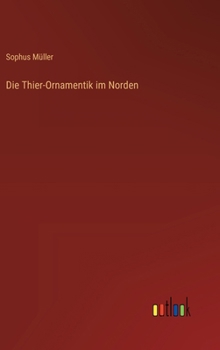 Hardcover Die Thier-Ornamentik im Norden [German] Book