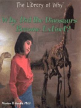 Library Binding Why Did the Dinosaurs Become Extinct? Book