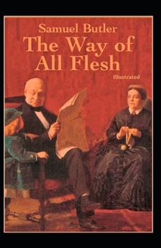 Paperback The Way of All Flesh Illustrated Book