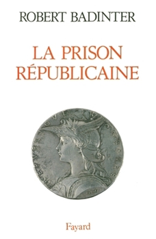 Paperback La Prison républicaine [French] Book