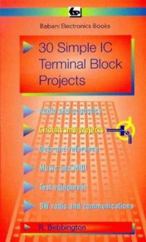 Paperback 30 Simple IC Terminal Block Projects (BP) Book
