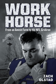 Paperback Work Horse: From an Amish Farm to the NFL Gridiron Book