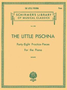 Paperback Little Pischna (48 Practice Pieces): Schirmer Library of Classics Volume 898 Piano Solo Book