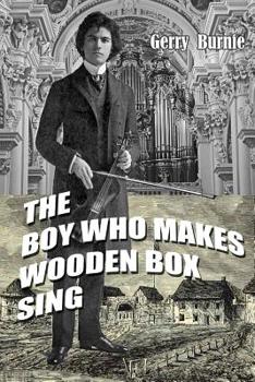 Paperback The Boy Who Makes Wooden Box Sing Book