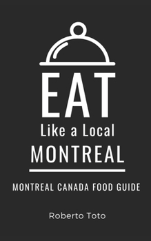 Paperback Eat Like a Local- Montreal: Montreal Canada Food Guide Book