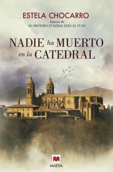 Paperback Nadie Ha Muerto En La Catedral [Spanish] Book