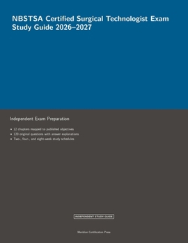 Paperback NBSTSA Certified Surgical Technologist Exam Study Guide 2026-2027 (Meridian Certification Press Study Guides) Book