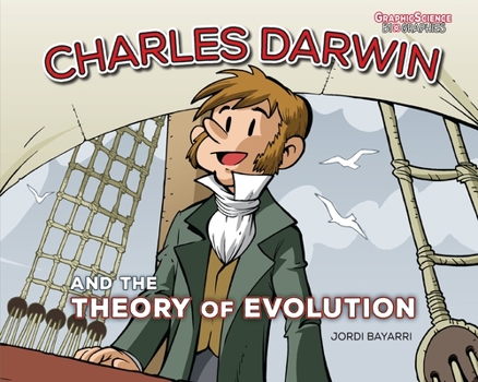 Charles Darwin and the Theory of Evolution - Book #1 of the Cientificos