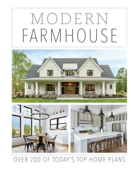 Paperback Modern Farmhouse: Over 200 of Today's Top Home Plans Book