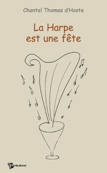 Paperback La Harpe est une fête [French] Book