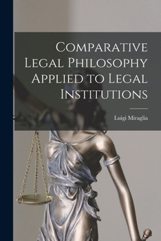 Paperback Comparative Legal Philosophy Applied to Legal Institutions Book