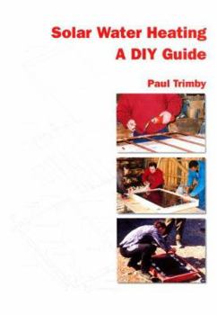 Paperback Solar Water Heating : A Diy Guide Book