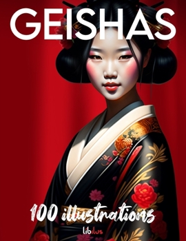 Paperback Geishas: 100 Illustrations Book