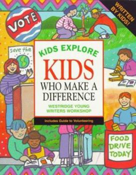 Paperback Kids Explore Kids Who Make a Difference Book