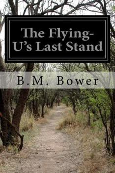 Paperback The Flying-U's Last Stand Book