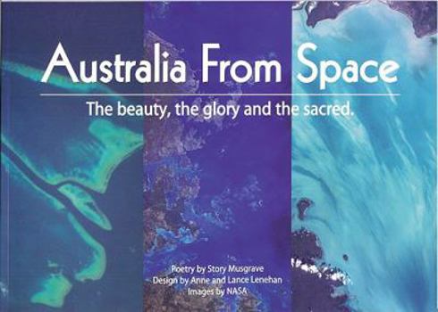 Paperback Australia from Space: The Beauty, the Glory and the Sacred Book