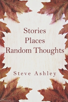 Paperback Stories Places Random Thoughts Book