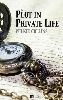 Paperback A plot in private life Book