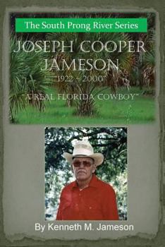 Joseph Cooper Jameson: A Real Florida Cowboy