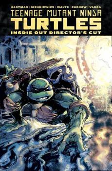 Hardcover Teenage Mutant Ninja Turtles: Inside Out Director's Cut Book