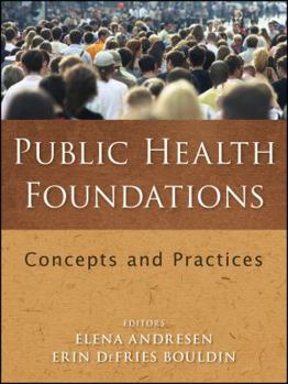 Paperback Public Health Foundations: Concepts and Practices Book