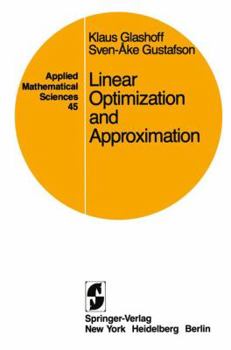 Paperback Linear Optimization and Approximation: An Introduction to the Theoretical Analysis and Numerical Treatment of Semi-Infinite Programs Book