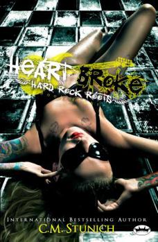 Heart Broke - Book #8 of the Hard Rock Roots