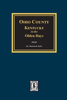 Paperback Ohio County, Kentucky in the Olden Days Book